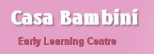 Casa Bambini Early Learning Centre Blackburn - Australian Directory 0